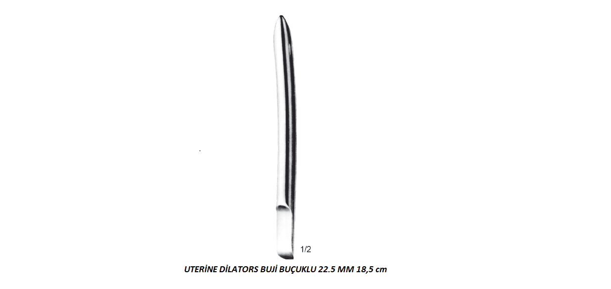 UTERİNE DİLATORS BUJİ BUÇUKLU 22.5 MM 18,5 cm